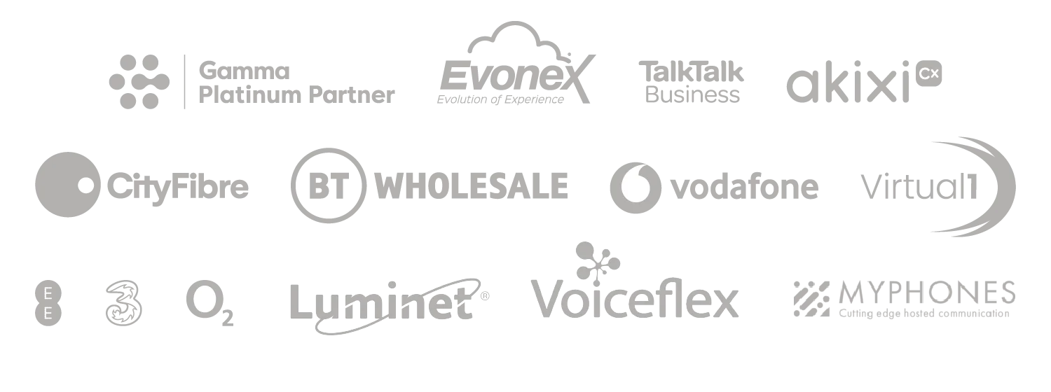 Gamma Platinum Partner, Evonex, TalkTalk Business, Akixi, CityFibre, BT Wholesale, Vodafone, Virtual1, EE, Three, O2, Luminet, Voiceflex and MyPhones